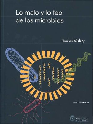cover image of Lo malo y lo feo de los microbios